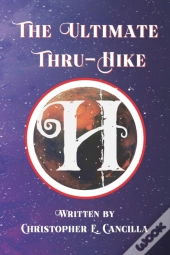 The Ultimate Thru-Hike