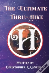 The Ultimate Thru-Hike