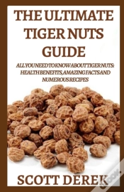 Capa do artigo The Ultimate Tiger Nuts Guide