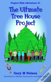 The Ultimate Tree House Project