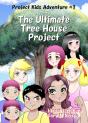The Ultimate Tree House Project - Preview