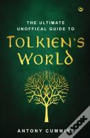The Ultimate Unofficial Guide To Tolkien'S World
