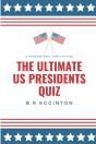 The Ultimate U.S. Presidents Quiz - Preview