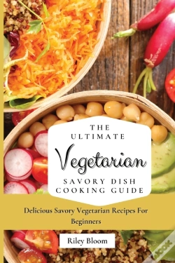 Capa do artigo The Ultimate Vegetarian Savory Dish Cooking Guide