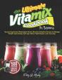 The Ultimate Vitamix Cookbook For Beginners - Preview