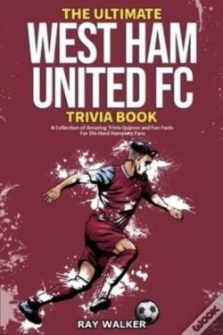 Capa do artigo The Ultimate West Ham United Trivia Book