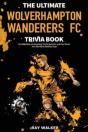 The Ultimate Wolverhampton Wanderers Fc Trivia Book - Preview