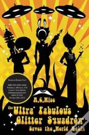Capa do artigo The Ultra Fabulous Glitter Squadron Saves The World Again