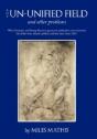 The Un-Unified Field: And Other Problems - Preview