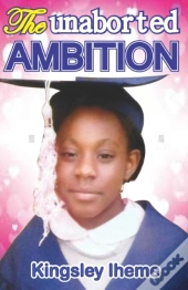 The Unaborted Ambition