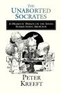 The Unaborted Socrates Â€“ A Dramatic Debate On The Issues Surrounding Abortion - Preview