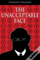The Unacceptable Face