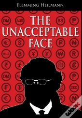The Unacceptable Face