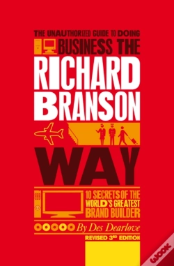 Capa do artigo The Unauthorized Guide To Doing Business The Richard Branson Way
