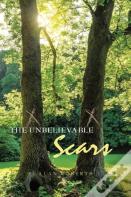 The Unbelievable Scars
