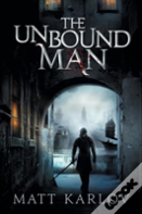 The Unbound Man