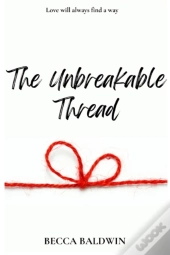 The Unbreakable Thread