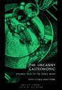 The Uncanny Gastronomic - Preview