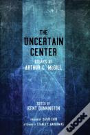 The Uncertain Center