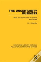 The Uncertainty Business