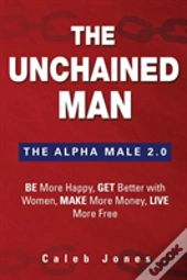 The Unchained Man