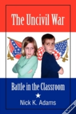 Capa do artigo The Uncivil War: Battle In The Classroom