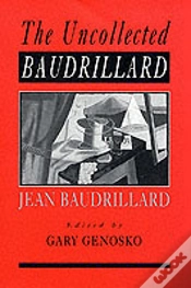 Capa do artigo The Uncollected Baudrillard