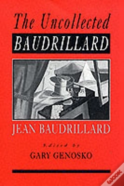 Capa do artigo The Uncollected Baudrillard