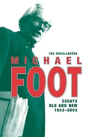 The Uncollected Michael Foot - Preview