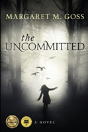 The Uncommitted - Preview