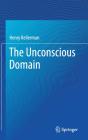 The Unconscious Domain - Preview