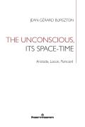 The Unconscious, Its Space-Time