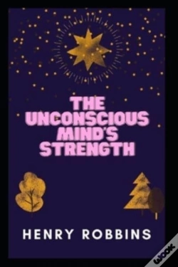 Capa do artigo The Unconscious Mind'S Strength