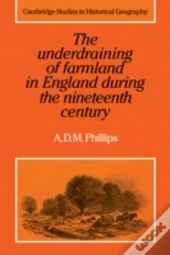The Underdraining Of Farmland In England During The Nineteenth Century