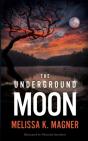 The Underground Moon - Preview