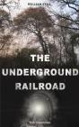 The Underground Railroad (With Illustrations) - Preview