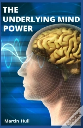 The Underlying Mind Power
