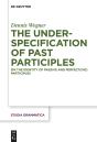 The Underspecification Of Past Participles - Preview