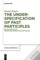 The Underspecification Of Past Participles