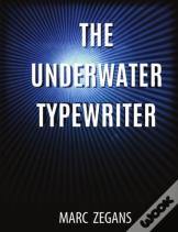 The Underwater Typewriter
