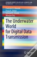 The Underwater World For Digital Data Transmission