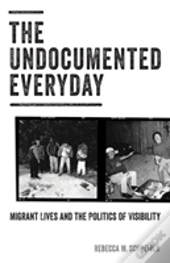 The Undocumented Everyday