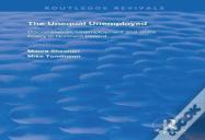 The Unequal Unemployed
