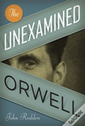 Capa do artigo The Unexamined Orwell