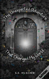 The Unexpected Adventure That Changed My World