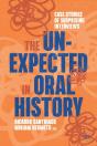 The Unexpected In Oral History - Preview
