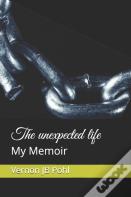 The Unexpected Life