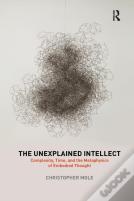 The Unexplained Intellect