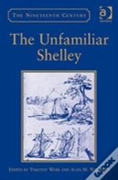 The Unfamiliar Shelley