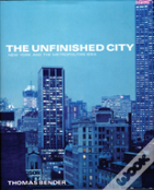The Unfinished City